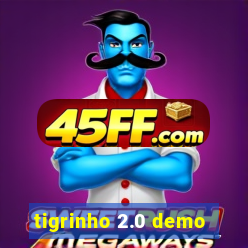tigrinho 2.0 demo